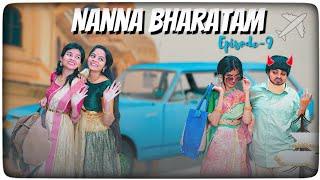 Nanna Bharatam || Niha sisters || Episode 9