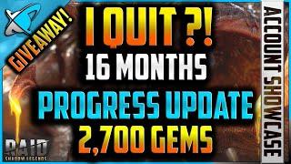 **I QUIT** !! 16 Months F2P Progress | 2,700 Gems Giveway !! | RAID: Shadow Legends