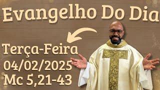 EVANGELHO DO DIA –04/02/2025 - HOMILIA DIÁRIA – LITURGIA DE HOJE - EVANGELHO DE HOJE -PADRE GUSTAVO