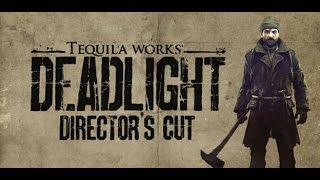 Стрим Deadlight - Director's Cut#1