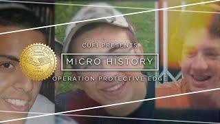 Micro History: Operation Protective Edge (2014)