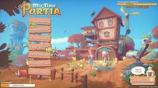 My Time at Portia - Моё время в Портии - 2 серия