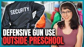 Defensive Gun Use Outside Preschool