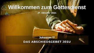 Das Abschiedsgebet Jesu. Johannes 17