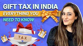 How gifts are taxed in India? | Gift tax explained