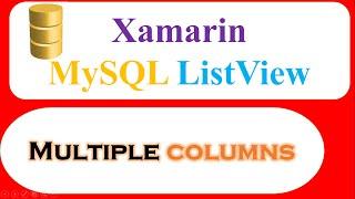 C# Xamarin Android MySQL Database Ep.05 : ListView - Select and Show Multiple Columns