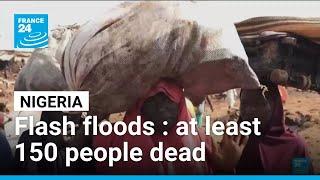 Flash floods in central Nigeria kill at least 150 people and injures dozens more • FRANCE 24