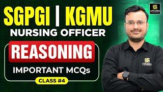 Reasoning Class #4 | SGPGI & KGMU | IMP MCQs by Himanshu Sir | Utkarsh Nursing Classes