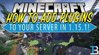 How To Add Plugins to A Minecraft 1.15.1 Server