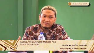 Ustadz Salim A Fillah: Ketika Aku dan Kamu Menjadi Kita