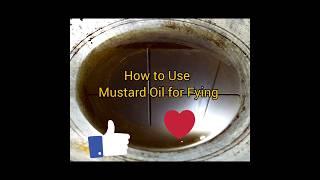 How to Use Mustard Oil for Frying & cooking #youtubeshorts #howtousemustardoil  #ramzanspecial