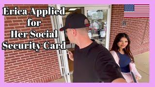 ERICA APPLYING FOR HER SSN CARD - GETTING READY TO MOVE TO OUR NEW HOUSE