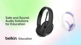 Safe and Sound: Belkin's Audio Solutions for Education