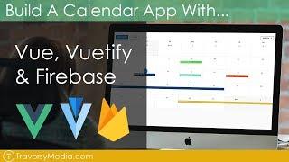 Build a Calendar With Vue, Vuetify & Firebase