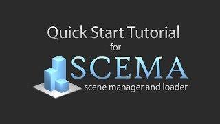 SCEMA - Quick Start | How to use Scene Manager and Loader tool for Unity.