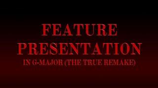 Gold Feature Presentation Logo in G-Major (The True Remake)