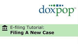 Submitting an initial filing to the court using Doxpop