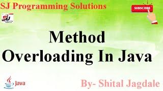 Method Overloading In Java | OOPS Concept | #sjprogrammingsolutions