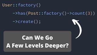 Laravel Seeder: HasMany - 4 Levels Deep