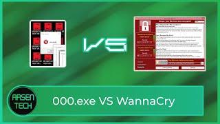 000.exe VS WannaCry | The Malware Battle