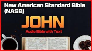 John - New American Standard Bible (NASB) - Audio Bible with Text