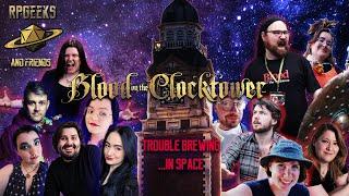 RPGeeks & friends play Blood on the Clocktower | Trouble Brewing...in SPACE