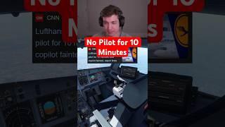 Commercial Flight has no Pilot for 10 Minutes