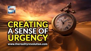 Creating A Sense Of Urgency