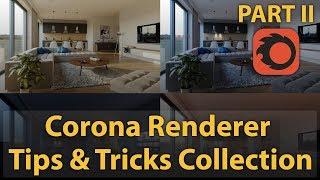 Corona Renderer Tips & Tricks Collection | PART 2