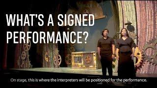 How do we plan for a Signed Performance at the theatre?