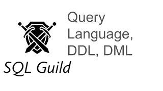 What is a Query Language, DML, and DDL in SQL