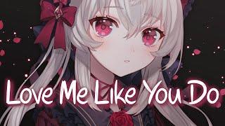 「Nightcore」 Love Me Like You Do - Ellie Goulding  (Lyrics)