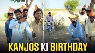 Kanjos Ki Birthday 