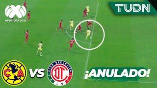 ¡ANULADO! Henry marca en fuera de juego | América 1-1 Toluca | Liga Mx AP2022 - Semis VUELTA | TUDN