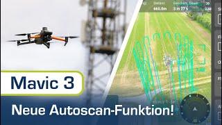 Neue Softwarefunktionen für automatische Scans mit der Mavic 3E!