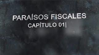 Paraísos Fiscales: El origen