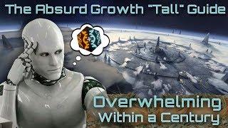 MAX Growth & OVERWHELMING Power "Tall" Build | Stellaris 2.2 (Le Guin) Strategy