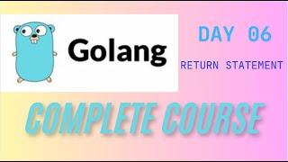 GO Programming - Golang Course | DAY 06 | Return PART 3 #coding #learngolang #golang #education