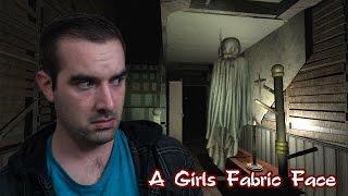 A Girls Fabric Face Ending | Indie Horror Game - WHY ARE WE HUNTING GHOSTS?!