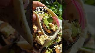 Smoky Eggplant Tacos (Air Fryer Recipe) 
