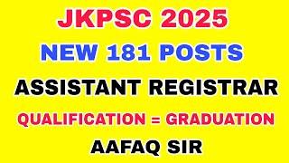 JKPSC 2025 NEW 181 POSTS - ASSISTANT REGISTRAR COOPERATIVE SOCIETIES 2025 - AAFAQ SIR