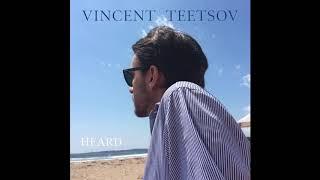 Vincent Teetsov - Heard