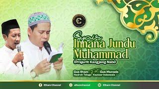 Syair Innana Jundu Muhammad | Prajurit Kanjeng Nabi | Ustadz  Ilham Feat Gus Munada