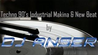 Techno 90's Industrial Makina & New Beat Music by DJ ANSER