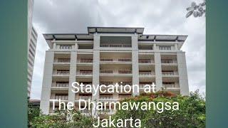 Staycation at The Dharmawangsa Jakarta