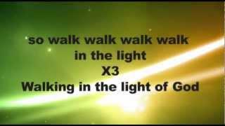 Walking in the Light of God worship video