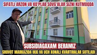 SHOVOT MARKAZIDA IKKI VA UCH XONALI KVARTIRALAR SOTILADI SUBSIDAGAXAM BERAMIZ