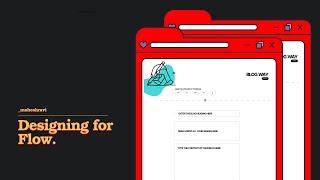 Designing For Flow: Blogging Platform (Continued) | Figma