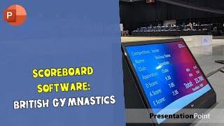 Scoreboard Software: British Gymnastics | PresentationPoint