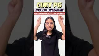 CUET PG  English Literature For Students with less than 150 marks university list #cucetpg #viral